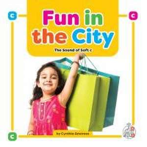 Fun in the City: The Sound of Soft C de Cynthia Amoroso