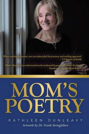 Mom's Poetry de Kathleen Dunleavy