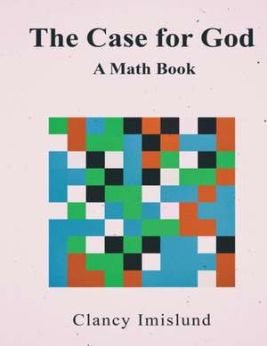 The Case for God de Clancy Imislund