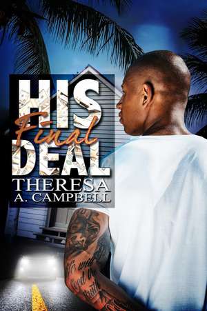 His Final Deal de Theresa A. Campbell