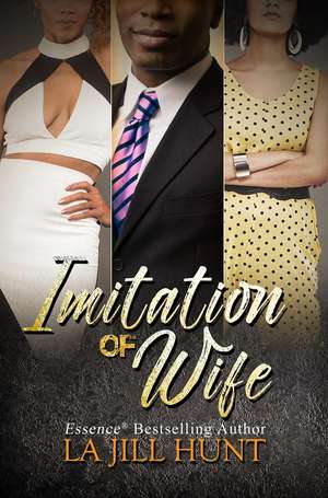 Imitation of Wife de La Jill Hunt