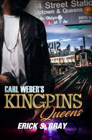 Carl Weber's Kingpins: Queens: Part 1 de ErickS. Gray