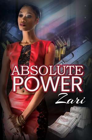 Absolute Power de Zari