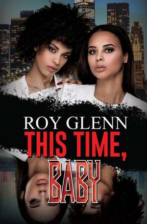 This Time Baby de Roy Glenn