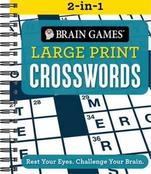 Brain Games 2-In-1 - Large Print Crosswords de Publications International Ltd