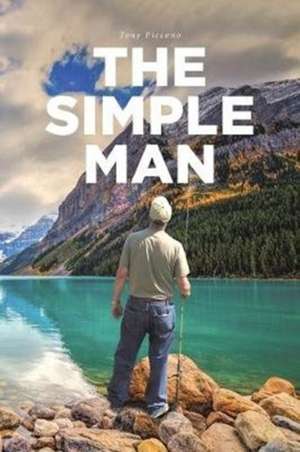 The Simple Man de Tony Piccono