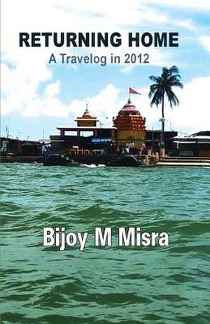 Returning Home de Bijoy M Misra