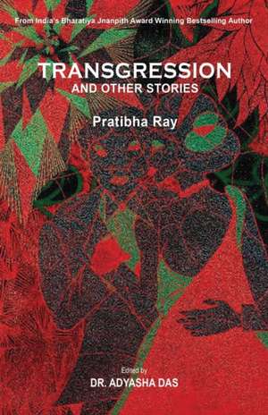 Transgression and Other Stories de Pratibha Ray