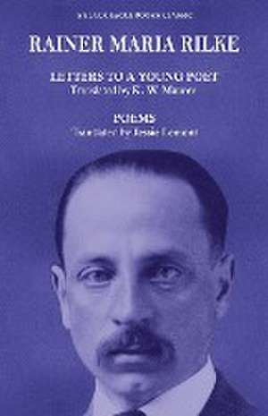 Letters to a Young Poet and Poems de Rainer Maria Rilke