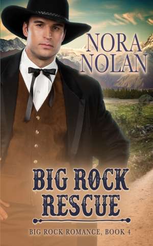 Big Rock Rescue de Nora Nolan