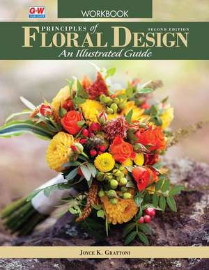 Principles of Floral Design de Joyce K Grattoni