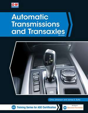 Automatic Transmissions and Transaxles de Chris Johanson