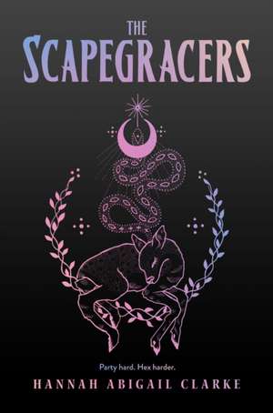 The Scapegracers: Volume 1 de H. A. Clarke