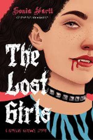 The Lost Girls: A Vampire Revenge Story de Sonia Hartl