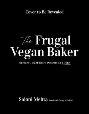 Vegan Baking Made Simple de Saloni Mehta