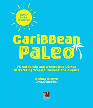 Caribbean Paleo de Althea Brown