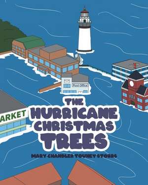 The Hurricane Christmas Trees de Mary-Chandler Touhey Storrs