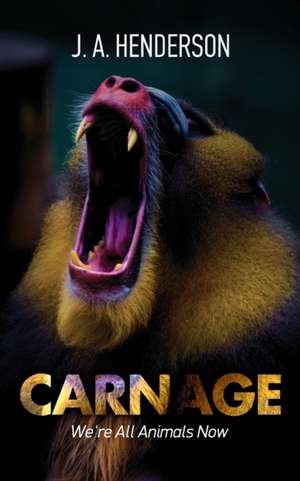 Carnage de Jan-Andrew Henderson