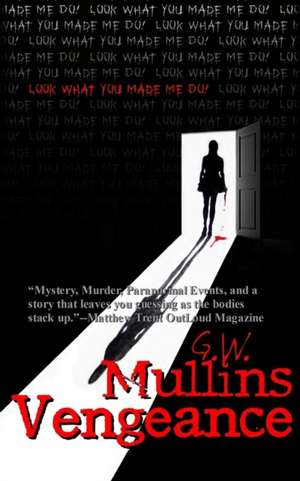 Vengeance de G. W. Mullins