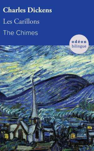 The Chimes / Les Carillons de Charles Dickens