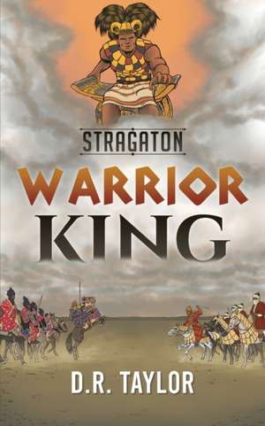 Stragaton - Warrior King de D. R. Taylor