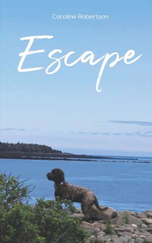 Escape de Caroline Robertson