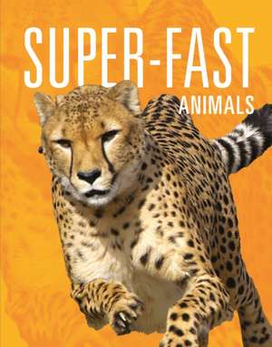 Super-Fast Animals de Meg Greve