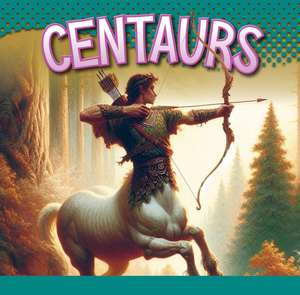 Centaurs de Gail Terp