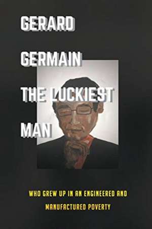 The Luckiest Man de Gerard Germain