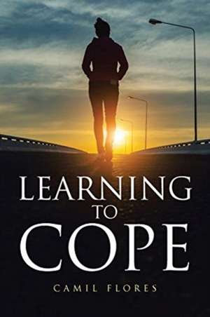 Learning to Cope de Camil Flores