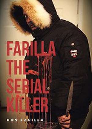 FARILLA THE SERIAL KILLER