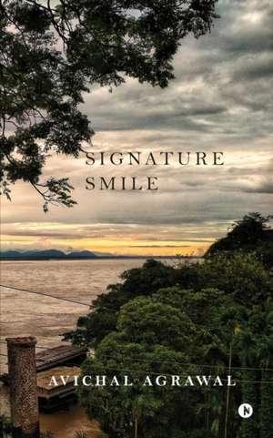 Signature Smile de Avichal Agrawal