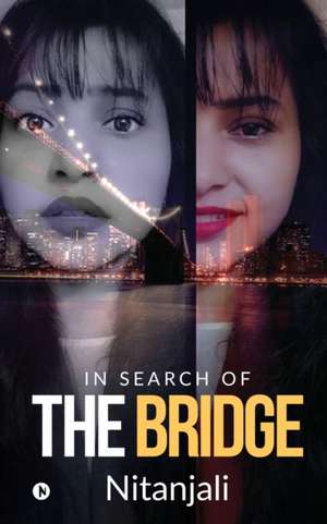 The Bridge de Nitanjali