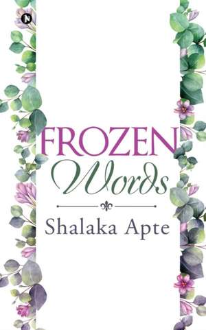 Frozen Words de Shalaka Apte