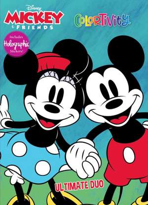 Disney Mickey & Friends: Ultimate Duo: Colortivity de Editors of Dreamtivity