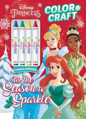 Disney Princess: Tis the Season to Sparkle Color & Craft de Editors of Dreamtivity