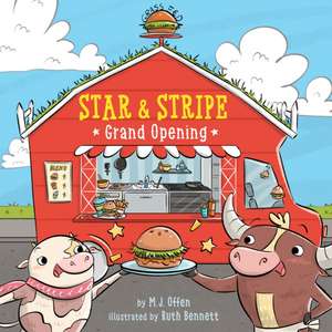 Star & Stripe 1: Grand Opening! de M. J. Offen