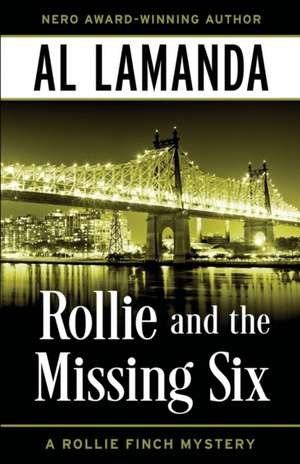 Rollie and the Missing Six de Al Lamanda