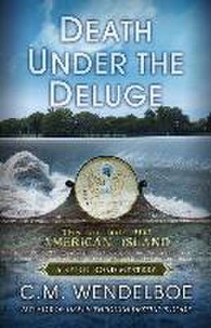 Death Under the Deluge de C. M. Wendelboe