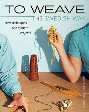 To Weave - The Swedish Way de Arianna Funk