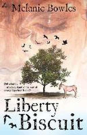 Liberty Biscuit de Melanie Sue Bowles