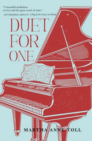Duet for One de Martha Anne Toll