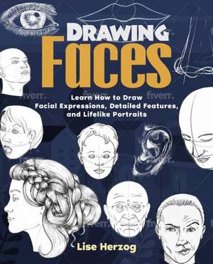 Drawing Faces de Lise Herzog