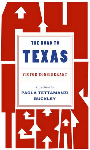 The Road to Texas de Victor Considerant