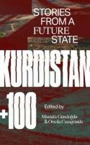 Kurdistan +100 de Orsola Casagrande