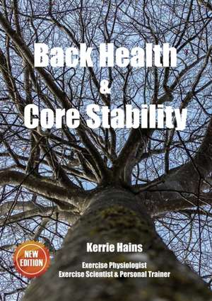 Back Health & Core Stability de Kerrie Hains