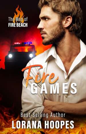 Fire Games de Lorana L Hoopes