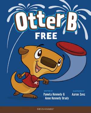 Otter B Free de Pamela Kennedy