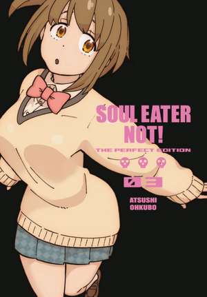 Soul Eater Not!: The Perfect Edition 03 de Atsushi Ohkubo