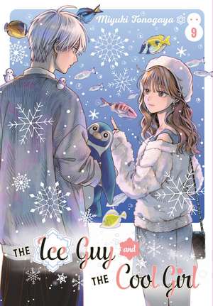 The Ice Guy and the Cool Girl 09 de Miyuki Tonogaya